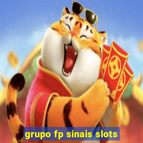 grupo fp sinais slots